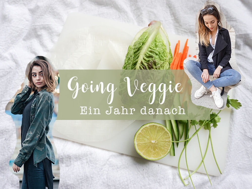 Going Veggie | Ein Jahr danach